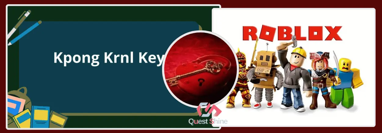 KPONG KRNL KEY: GET EXCLUSIVE DETAILS